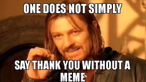 Does not say thank you without meme